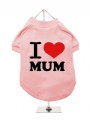 ''Mothers Day: I Love Mum'' Dog T-Shirt