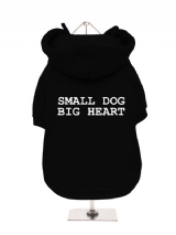 SMALL DOG | BIG HEART - Fleece-Lined Dog Hoodie / Sweatshirt