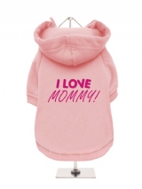 I LOVE | MOMMY! - Fleece-Lined Dog Hoodie / Sweatshirt
