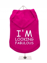 I'M | LOOKING | FABULOUS - Dog Hoodie / T-Shirt